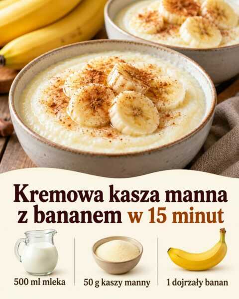 Kremowa kasza manna z bananem w 15 minut