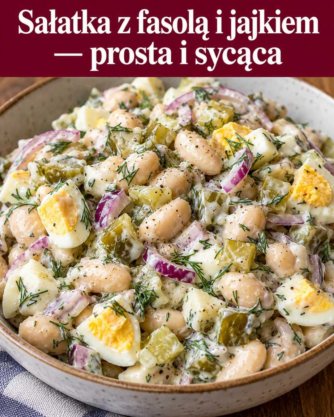 Sałatka z fasolą i jajkiem — prosta i sycąca