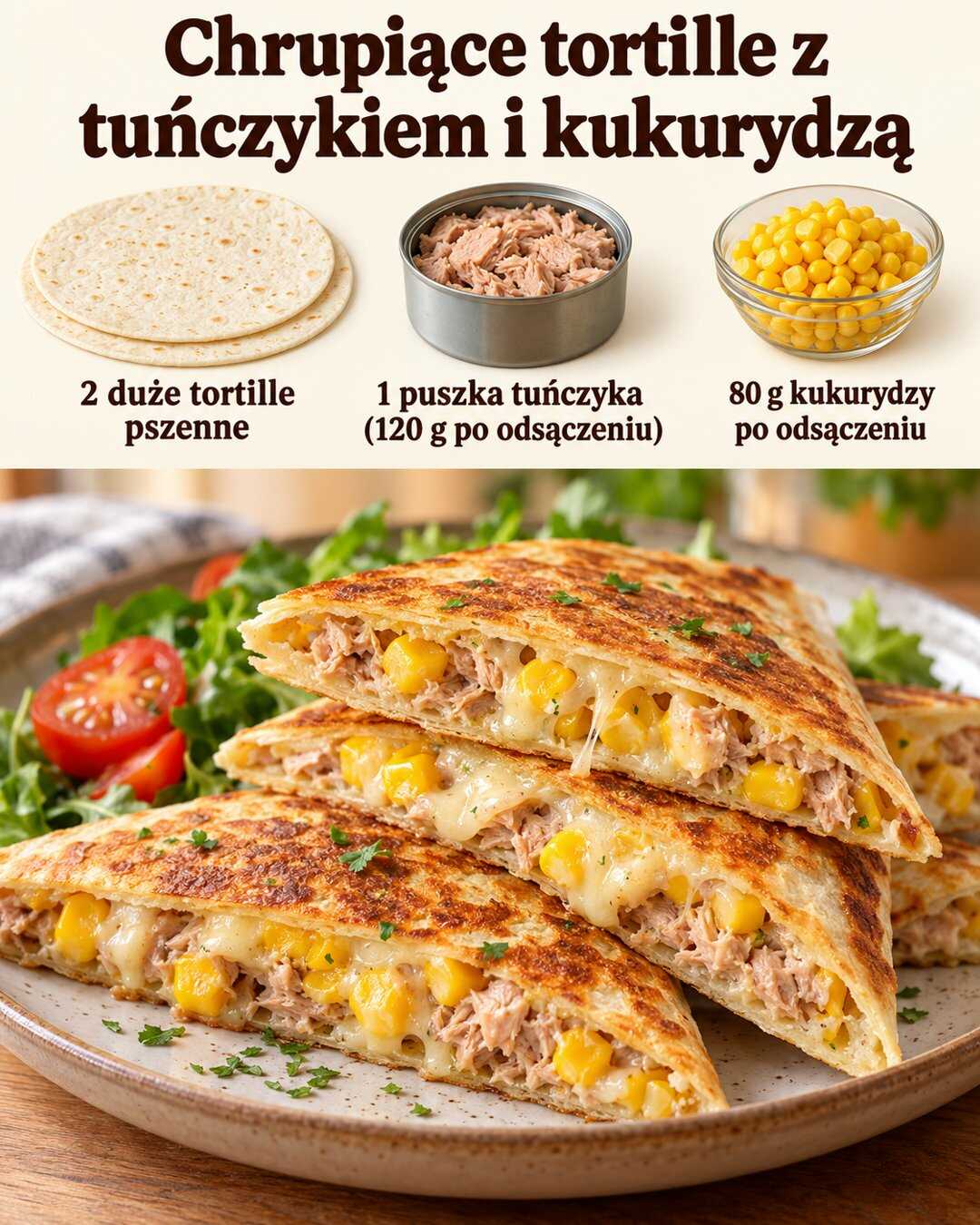 Chrupiące tortille z tuńczykiem i kukurydzą