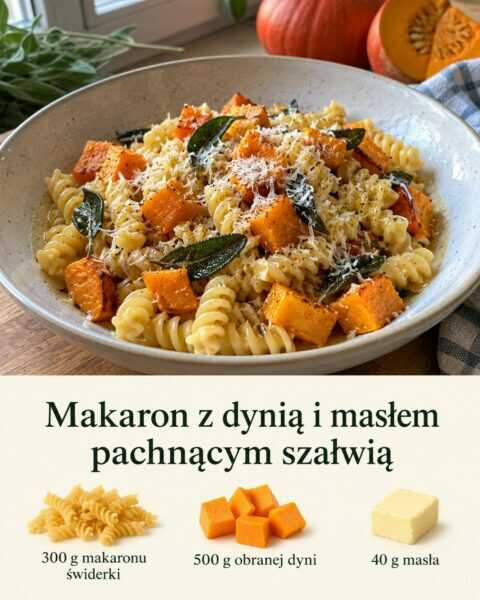 Makaron z dynią i masłem pachnącym szałwią