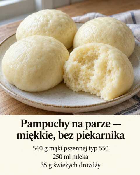 Pampuchy na parze — miękkie, bez piekarnika