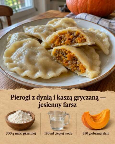 Pierogi z dynią i kaszą gryczaną — jesienny farsz